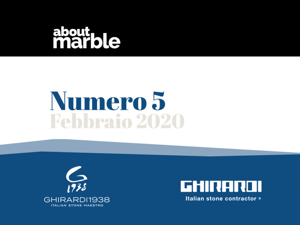 “ABOUT MARBLE” N.5 – NEWSLETTER PER MARMI GHIRARDI