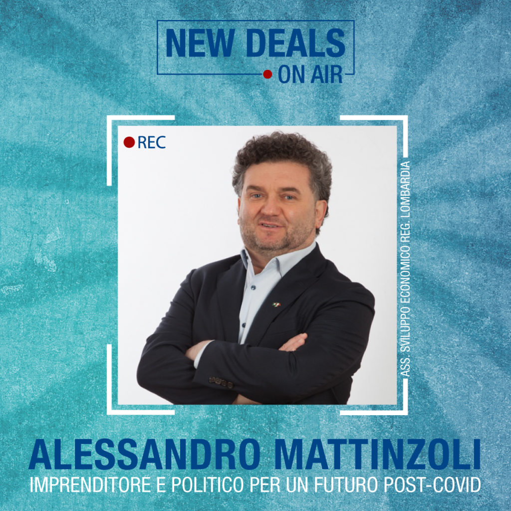 L’ASSESSORE REGIONALE LOMBARDO ALESSANDRO MATTINZOLI A NEW DEALS ON AIR