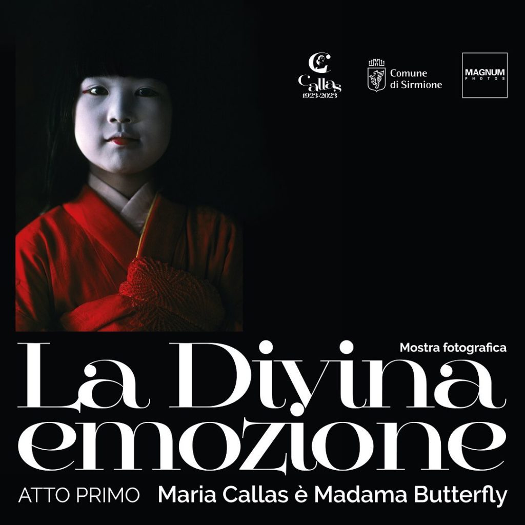 Aperta a Sirmione la mostra “LA DIVINA EMOZIONE” Atto primo. Maria Callas è Madama Butterfly.